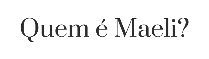 Quem é Maeli